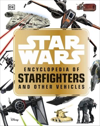 Книга артбук Star Wars Encyclopedia of Starfighters and Other Vehicles (Тверда обкладинка) Eng