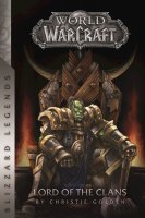 Книга World of Warcraft: Lord of the Clans (Blizzard Legends) Мягкий переплёт (Eng)