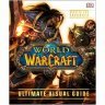 Книга World of Warcraft: Ultimate Visual Guide Updated and Expanded (Тверда палітурка)